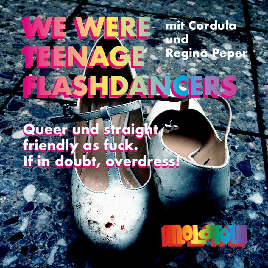 WE WERE TEENAGE FLASHDANCERS 